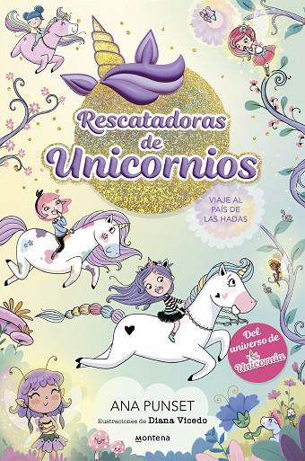 RESCATADORAS DE UNICORNIOS 02. VIAJE AL PAÍS DE LAS HADAS | 9788419501356 | PUNSET, ANA