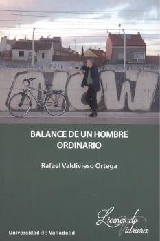 BALANCE DE UN HOMBRE ORDINARIO | 9788413202327 | VALDIVIESO ORTEGA, RAFAEL