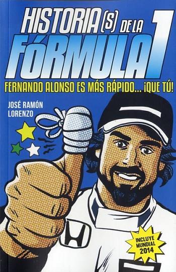 HISTORIAS DE LA FÓRMULA 1 | 9788494376122 | LORENZO, JOSÉ RAMÓN