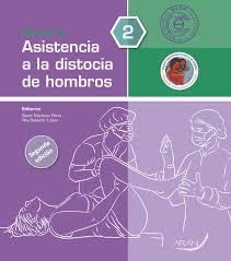 MANUAL DE ASISTENCIA A LA DISTOCIA DE HOMBROS (2 EDICIÓN) | 9788419381675 | MARTÍNEZ PÉREZ, ÓSCAR/SALVADOR LÓPEZ, RITA/ÁLVAREZ BARTOLOMÉ, ANA/CRUZ MELGUIZO, SARA/ENCINAS PARDIL