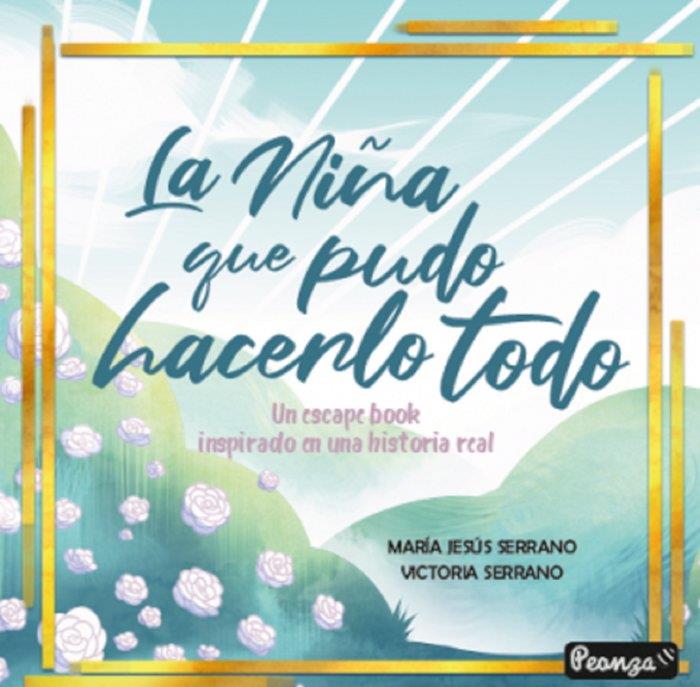 NIÑA QUE PUDO HACERLO TODO, LA | 9788412366723 | MARIA JESUS SERRANO