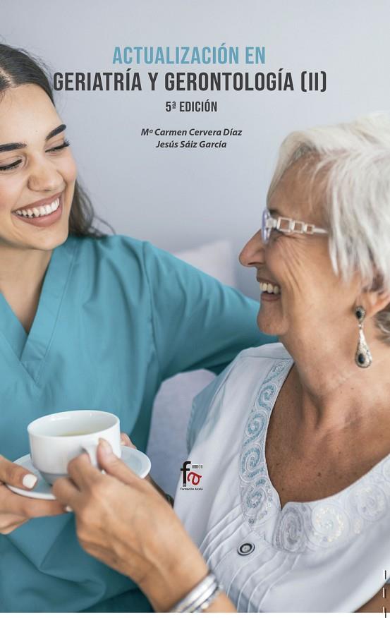ACTUALIZACION EN GERIATRIA Y GERONTOLOGIA II (5ªED) | 9788413236926 | CERVERA / SAIZ