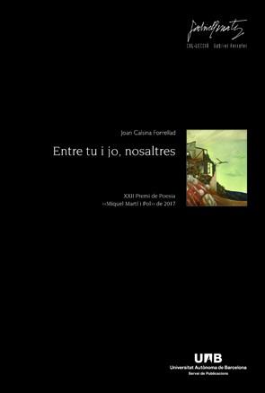 ENTRE TU I JO, NOSALTRES | 9788449071584 | CALSINA FORRELAD, JOAN