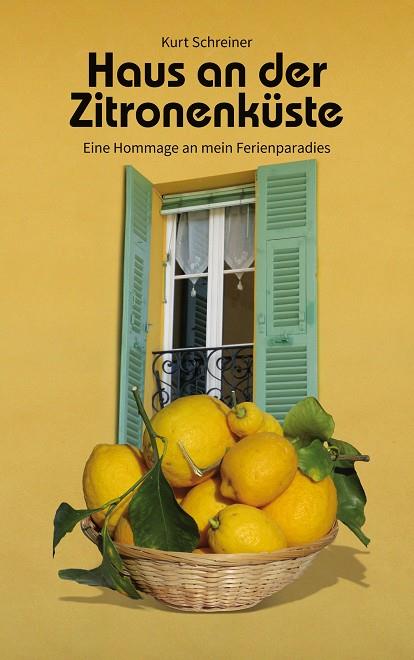 HAUS AN DER ZITRONENKÜSTE | 9783749485178 | SCHREINER, KURT