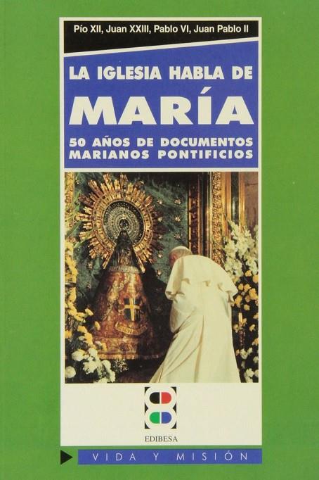 IGLESIA HABLA DE MARÍA, LA | 9788489761605 | GÓMEZ GARCÍA, VITO TOMÁS