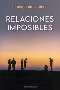 RELACIONES IMPOSIBLES | 9788415516613 | GIL LÓPEZ, PEDRO DIEGO