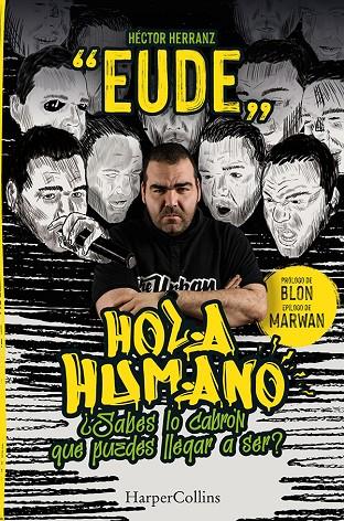HOLA HUMANO ¿SABES LO CABRÓN QUE PUEDES LLEGAR A SER? | 9788491395942 | EUDE