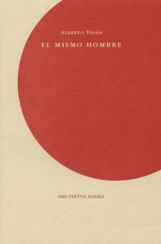 MISMO HOMBRE, EL | 9788481910803 | TESÁN, ALBERTO