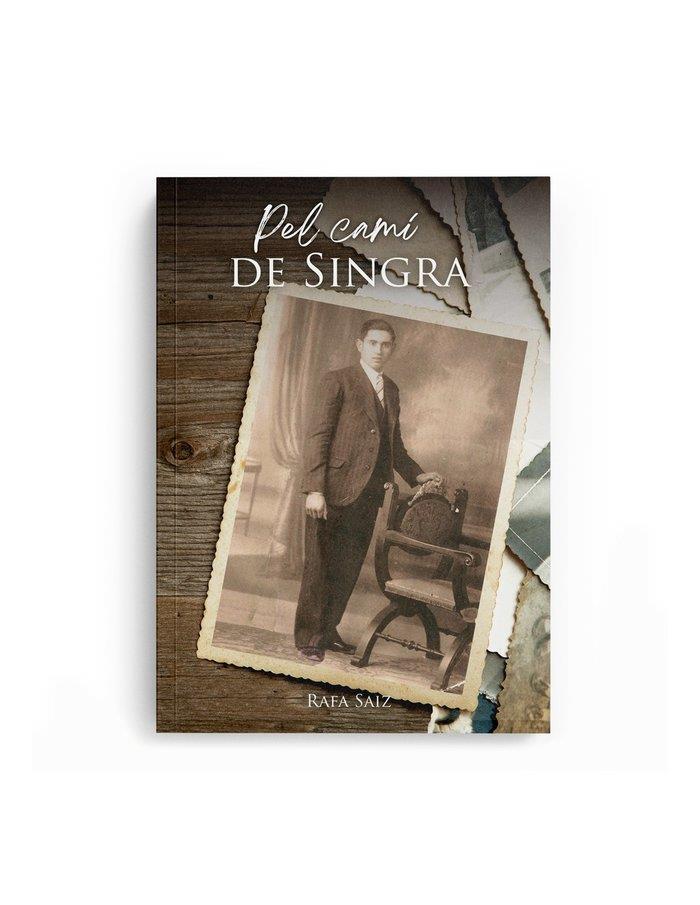 PEL CAMÍ DE SINGRA | 9788419926982 | SAIZ, RAFA