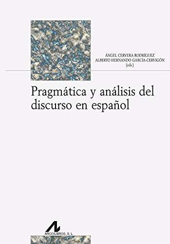 PRAGMÁTICA Y ANÁLISIS DEL DISCURSO EN ESPAÑOL | 9788471338464 | HERNANDO GARCÍA CERVIGÓN, ALBERTO