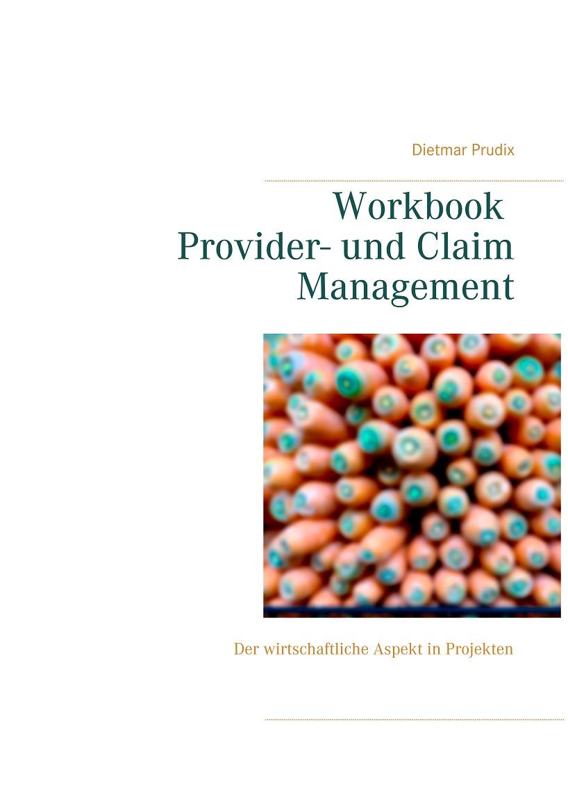 WORKBOOK PROVIDER- UND CLAIM MANAGEMENT | 9783750412156 | PRUDIX, DIETMAR