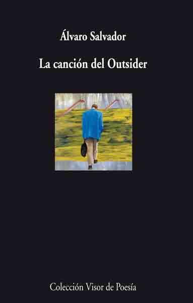 CANCIÓN DEL OUTSIDER, LA | 9788498957259 | SALVADOR, ÁLVARO