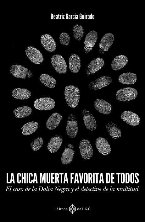 CHICA MUERTA FAVORITA DE TODOS, LA | 9788419119827 | GARCIA GUIRADO, BEATRIZ