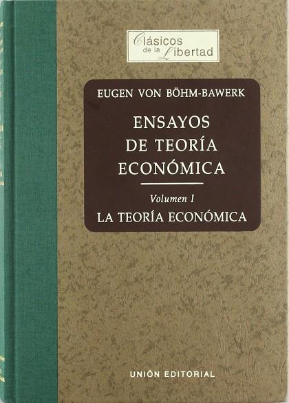 ENSAYOS DE TEORÍA ECONÓMICA. VOL. I LA TEORÍA ECONÓMICA | 9788472093478 | BIHM-BAWERK, EUGEN VON