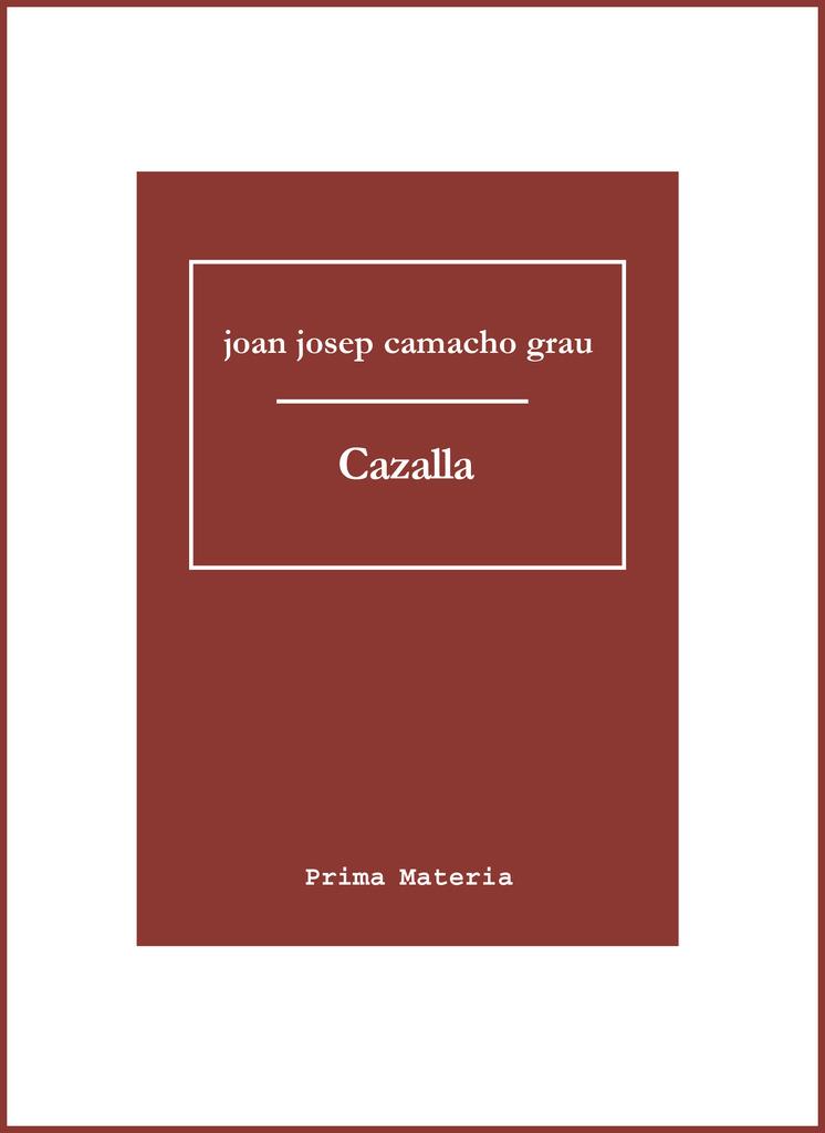 CAZALLA | 9788416304141 | CAMACHO GRAU, JOAN JOSEP