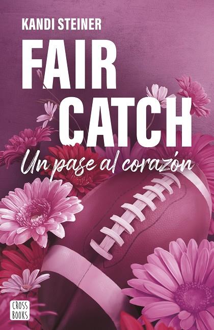 RIVALES 02. FAIR CATCH | 9788408305620 | STEINER, KANDI