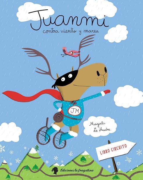 JUANMI CONTRA VIENTO Y MAREA | 9788416226917 | LE HUCHE, MAGALI