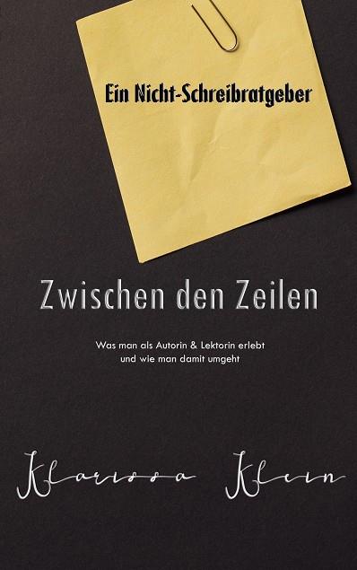 ZWISCHEN DEN ZEILEN | 9783751921466 | KLEIN, KLARISSA