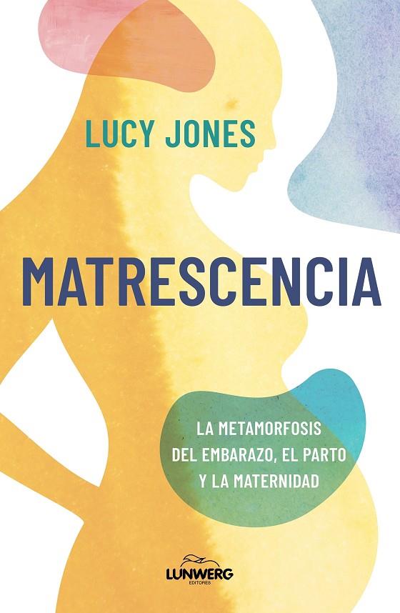 MATRESCENCIA | 9791387761523 | JONES, LUCY