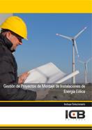 GESTIÓN DE PROYECTOS DE MONTAJE DE INSTALACIONES DE ENERGÍA EÓLICA | 9788490211243 | VARIOS AUTORES