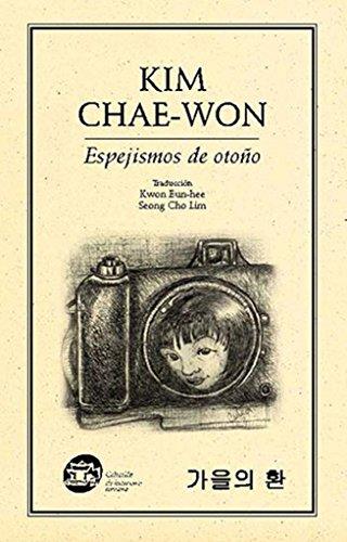 ESPEJISMOS DE OTOÑO | 9786077640295 | KIM, CHAE-WON
