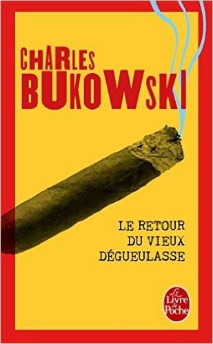 RETOUR DU VIEUX DEGUEULASSE, LE | 9782253003373 | BUKOWSKI, CHARLES