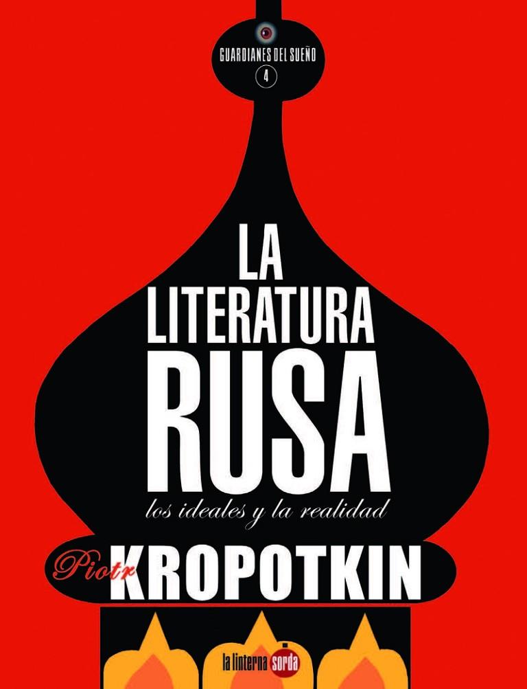 LITERATURA RUSA, LA | 9791399160611 | KROPOTKIN, PIOTR