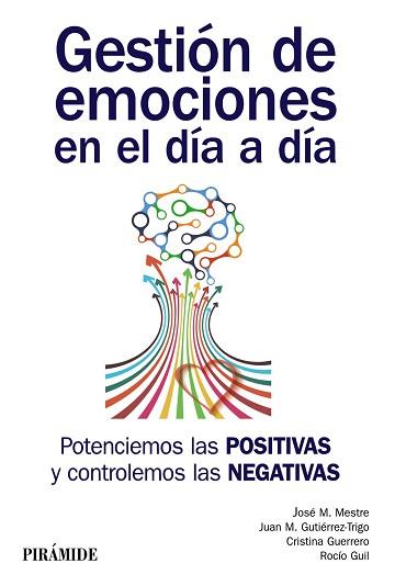 GESTIÓN DE EMOCIONES EN EL DÍA A DÍA | 9788436837445 | MESTRE, JOSÉ MIGUEL / GUTIÉRREZ, JUAN M. / GUERRERO, CRISTINA / GUIL BOZAL, ROCÍO