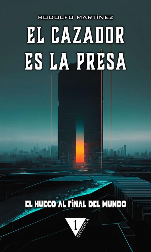 CAZADOR ES LA PRESA, EL | 9788412934656 | MARTINEZ, RODOLFO