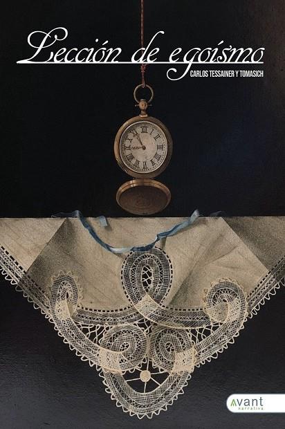 LECCIÓN DE EGOÍSMO | 9788418460913 | TESSAINER Y TOMASICH, CARLOS