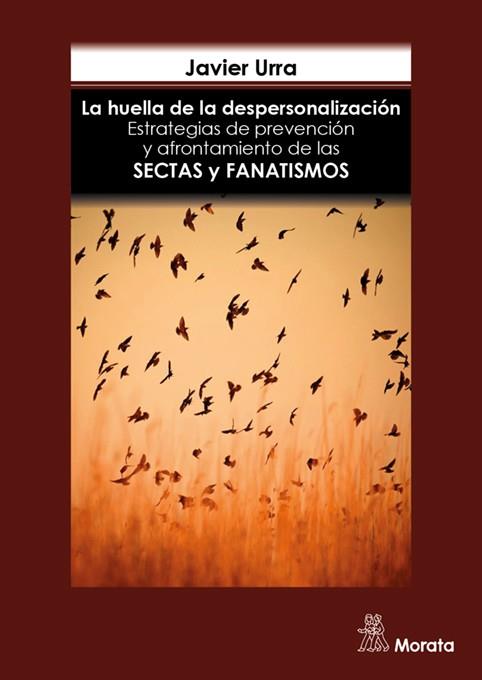 HUELLA DE LA DESPERSONALIZACIÓN, LA | 9788471129642 | URRA, JAVIER