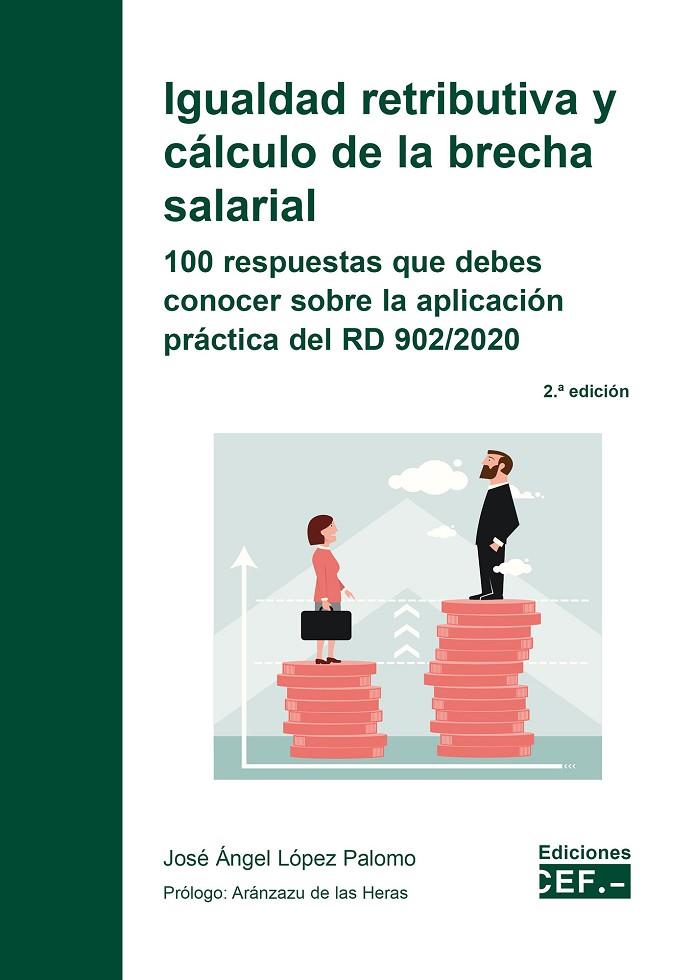 IGUALDAD RETRIBUTIVA Y CALCULO DE LA BRECHA SALARIAL (2 EDICION) | 9788445443842 | LÓPEZ PALOMO, JOSÉ ÁNGEL