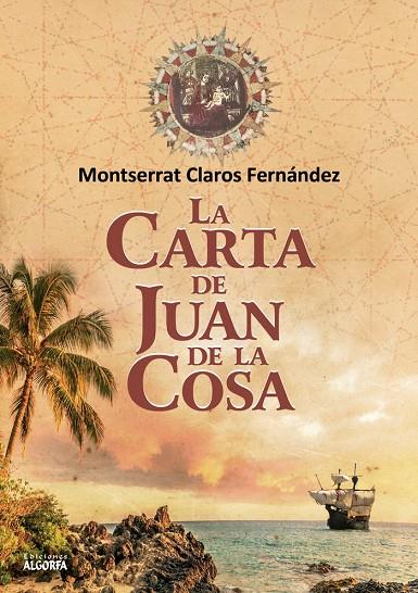CARTA DE JUAN DE LA COSA, LA | 9788494953767 | CLAROS FERNANDEZ, MONTSERRAT