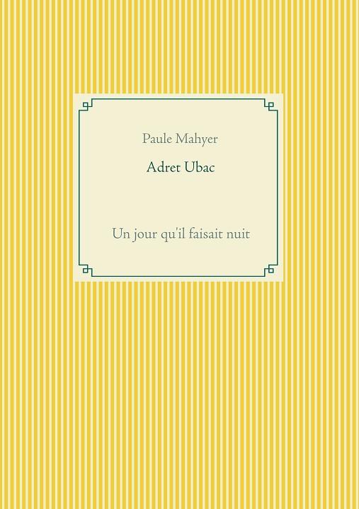 ADRET UBAC | 9782322210145 | MAHYER, PAULE