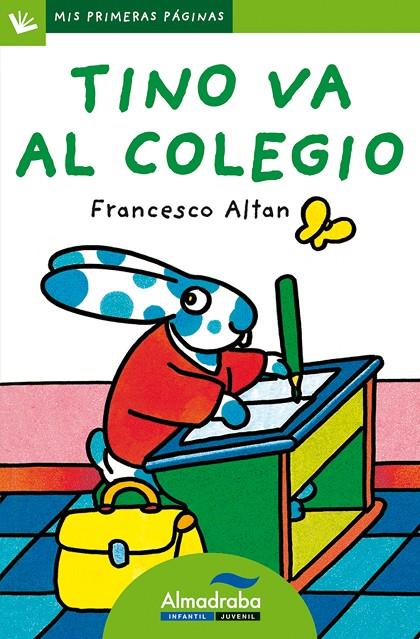 TINO VA AL COLEGIO | 9788492702244 | ALTAN, FRANCESCO
