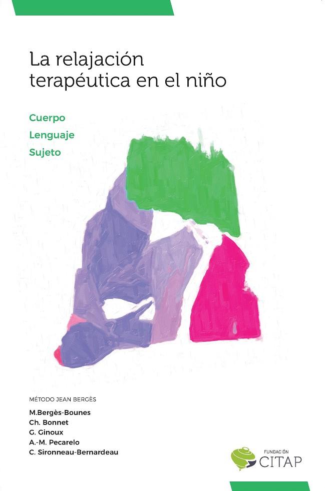 RELAJACION TERAPEUTICA EN EL NIÑO, LA | 9788469795378 | GINOUX, G.