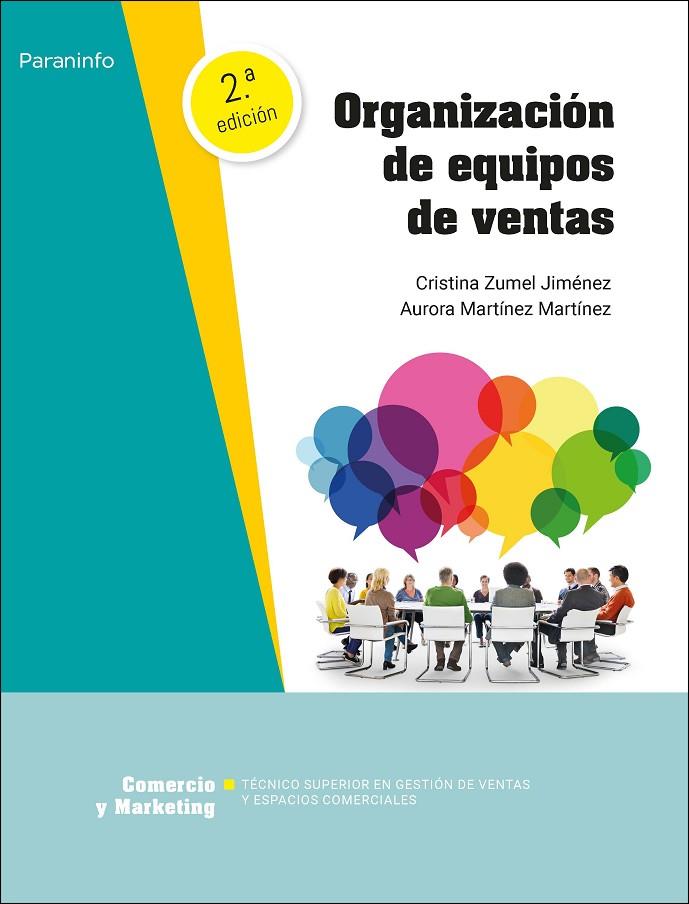 ORGANIZACION DE EQUIPOS DE VENTAS 2ª EDICION 2022 | 9788413664781 | MARTINEZ MARTINEZ, AURORA / ZUMEL JIMENEZ,