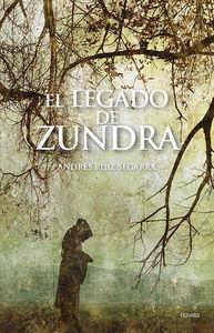 LEGADO DE ZUNDRA, EL | 9788481989380 | RUIZ SEGARRA, ANDRES