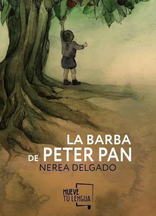 BARBA DE PETER PAN, LA | 9788494567636 | DELGADO, NEREA