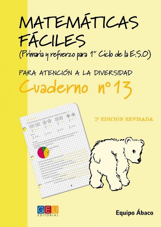 MATEMÁTICAS FÁCILES 13 | 9788484914747 | VARIOS AUTORES