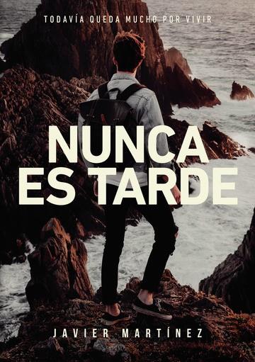 NUNCA ES TARDE | 9789463673426 | MARTINEZ, JAVIER