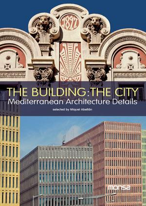 BUILDING, THE : THE CITY | 9788415223221 | ABELLÁN, MIGUEL