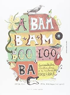A BAM BAM BOO LOO BA. CURIOSIDADES ILUSTRADAS DE LA HISTORIA DEL ROCK & ROLL | 9788494414923 | BUBUTARÁN, SAIOA / POLO, JAVIER