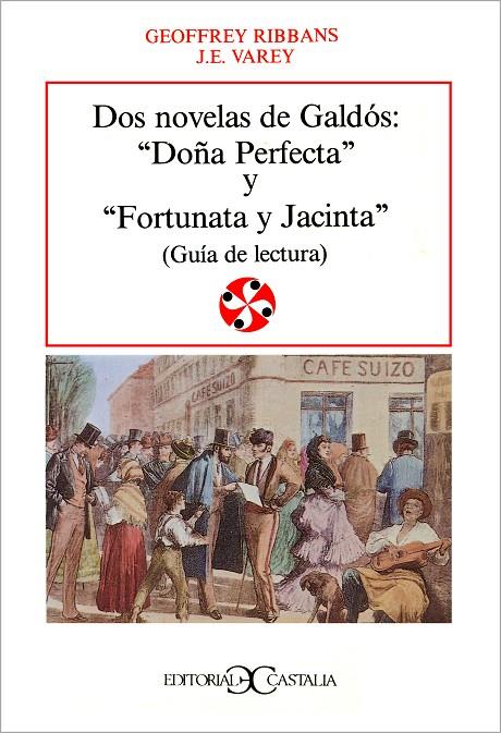 DOS NOVELAS DE GALDÓS: DOÑA PERFECTA Y FORTUNATA Y JACINTA | 9788470395246 | VARIOS AUTORES