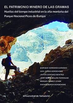 PATRIMONIO MINERO DE LAS GRAMAS | 9788413202884 | SERRANO CAÑADAS, ENRIQUE/JORDÁ BORDEHORE, LUIS/SÁNCHEZ BENÍTEZ, JAVIER/MILLÁN TORRALBA, JOSÉ MARÍA/G