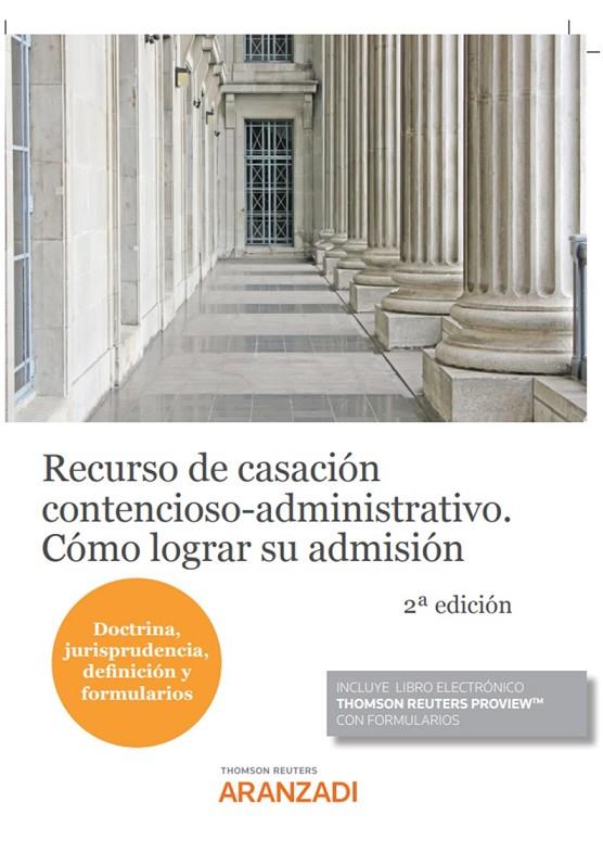 RECURSO DE CASACION CONTENCIOSO ADMINISTRATIVO COMO LOGRAR SU ADMISION | 9788413915845 | EDITORIAL ARANZADI, REDACCIÓN