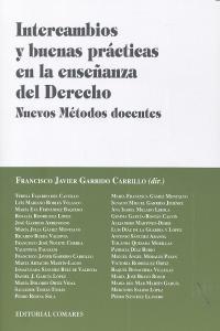 INTERCAMBIOS Y BUENAS PRACTICAS EN LA ENSEÑANZA DEL DERECHO | 9788498369700 | GARRIDO CARRILLO, FRANCISCO JAVIER