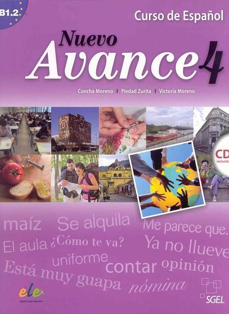 NUEVO AVANCE 4 ALUM+CD | 9788497785341 | MORENO GARCÍA, CONCHA/MORENO RICO, VICTORIA/ZURITA SÁENZ DE NAVARRETE, PIEDAD