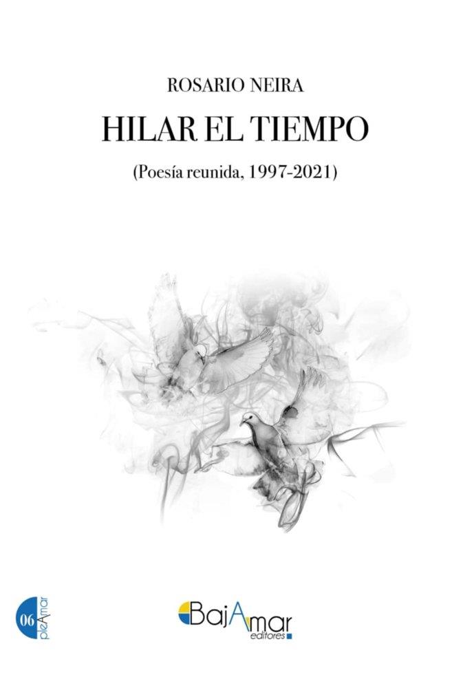 HILAR EL TIEMPO | 9791399133882 | NEIRA, ROSARIO