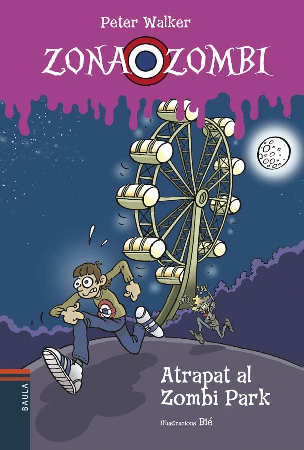 ZONA ZOMBI 02. ATRAPAT AL ZOMBI PARK | 9788447946198 | WALKER, PETER